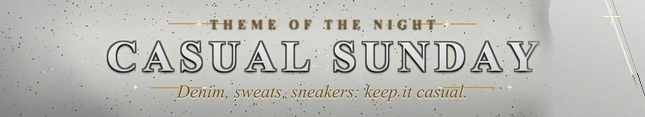 Casual Sunday theme of the night graphic